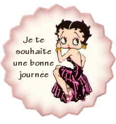 Je te souhaite une bonne journée